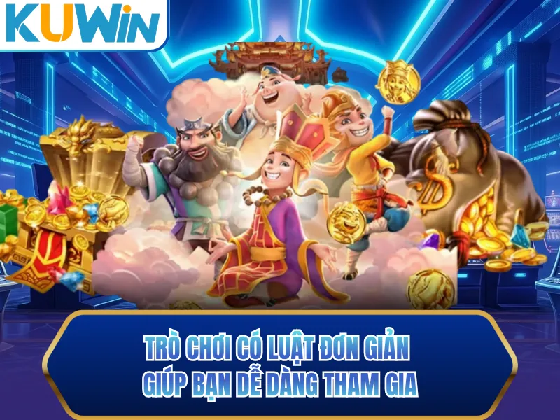 Trò chơi có luật đơn giản giúp bạn dễ dàng tham gia Trò chơi có luật đơn giản giúp bạn dễ dàng tham gia